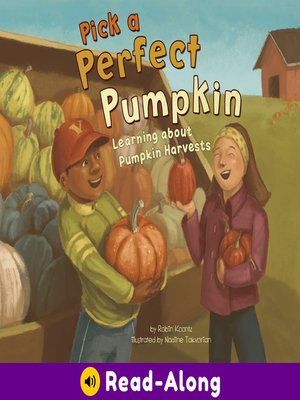cover image of Pick a Perfect Pumpkin